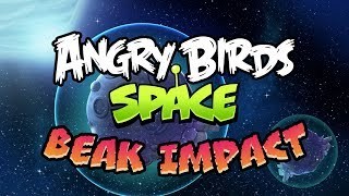 NEW! Angry Birds Space: Beak Impact gameplay trailer