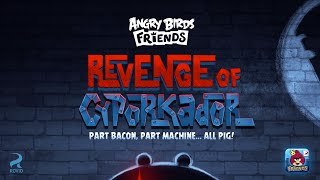 Angry Birds Friends - WINGMAN II: Revenge of Cyporkador tournament